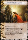 Compelled by the Crown