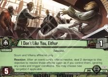 I Donâ€™t Like You, Either